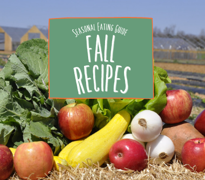 seasonal eating guide fall recipes
